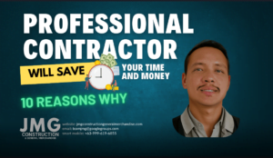 Professional contractor promoting cost and time efficiency for construction projects, with a bold text stating 'Professional Contractor Will Save Your Time and Money' and highlighting 10 reasons to hire a professional. Includes JMG Construction contact information.